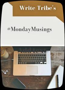 Monday Musings